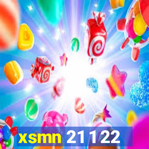 xsmn 21 1 22