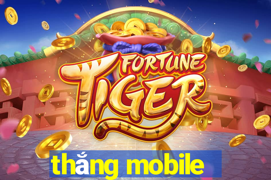 thắng mobile