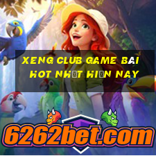 Xeng Club Game Bài Hot Nhất Hiện Nay