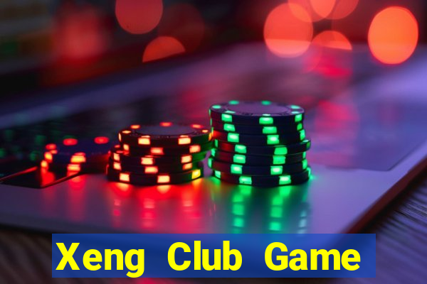 Xeng Club Game Bài Hot Nhất Hiện Nay