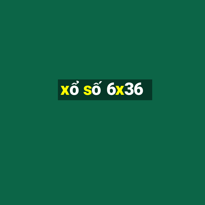 xổ số 6x36