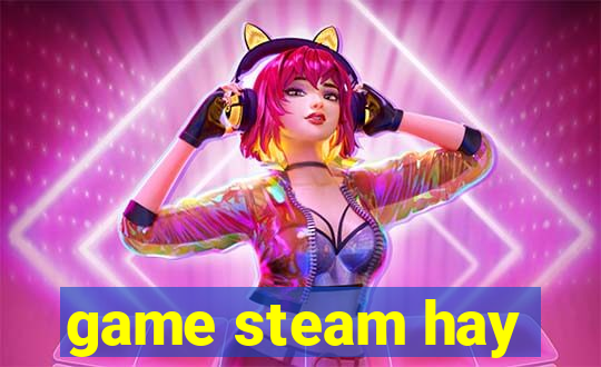 game steam hay