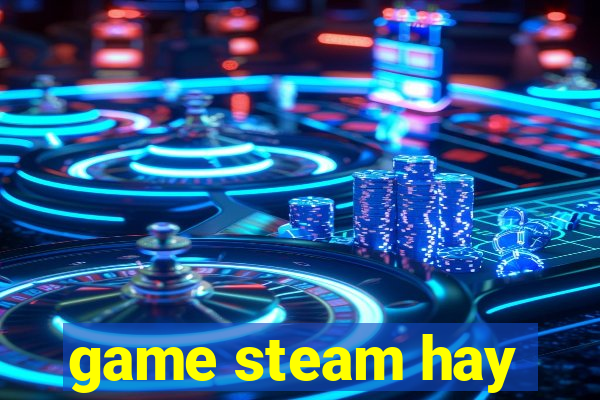 game steam hay