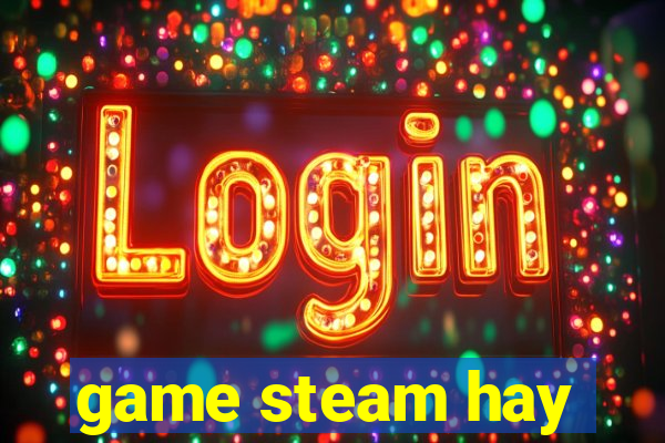 game steam hay