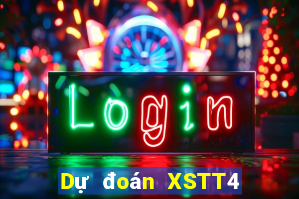 Dự đoán XSTT4 ngày 3