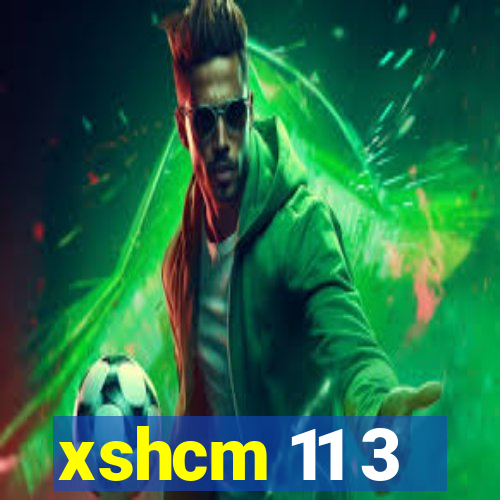 xshcm 11 3