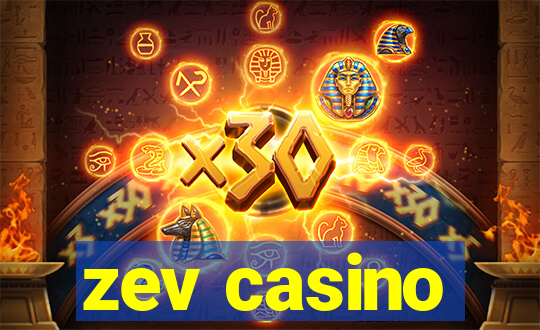 zev casino