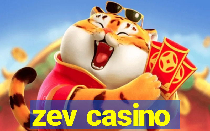 zev casino