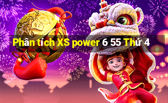 Phân tích XS power 6 55 Thứ 4