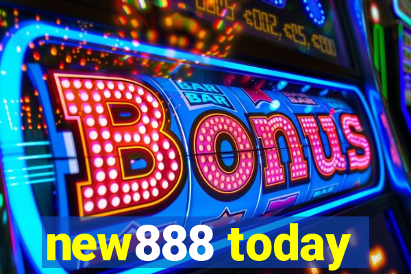 new888 today