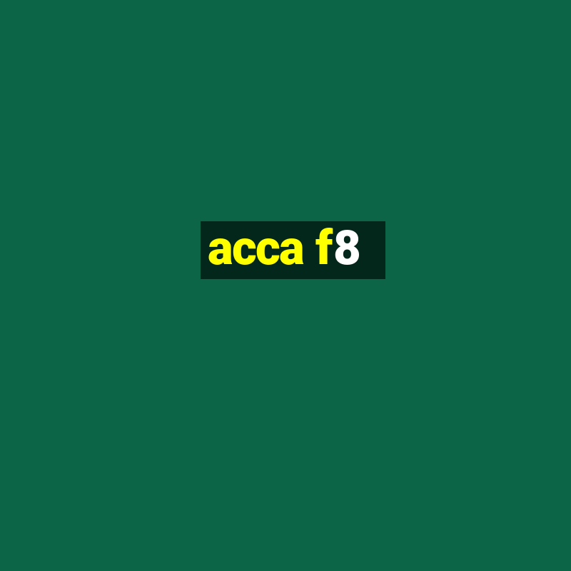 acca f8