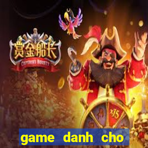 game danh cho nguoi lon