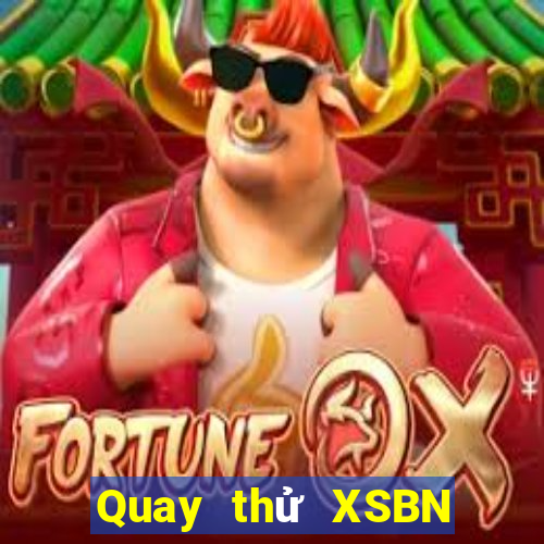 Quay thử XSBN ngày 16