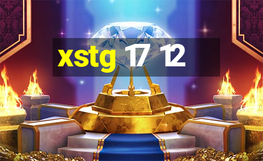 xstg 17 12