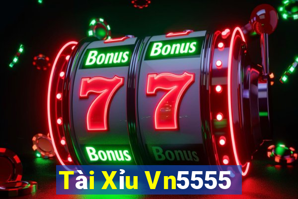 Tài Xỉu Vn5555