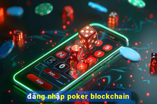 đăng nhập poker blockchain