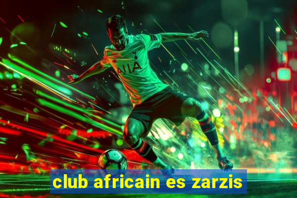 club africain es zarzis