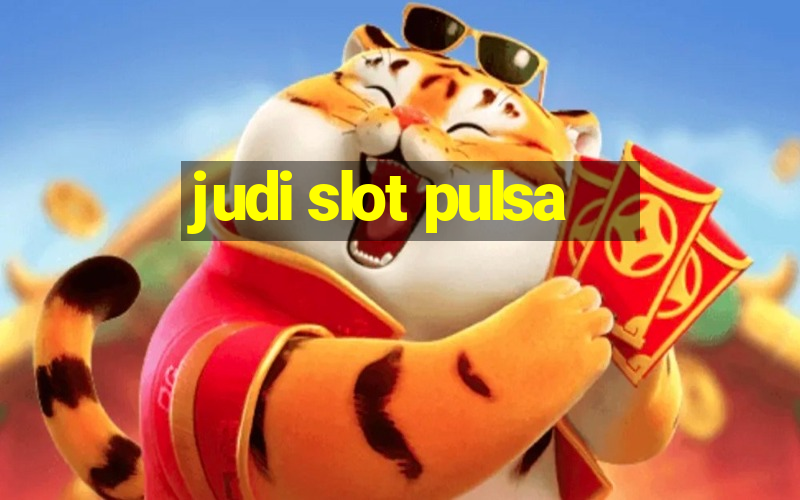 judi slot pulsa