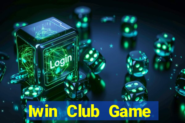 Iwin Club Game Bài 3 Cây Online