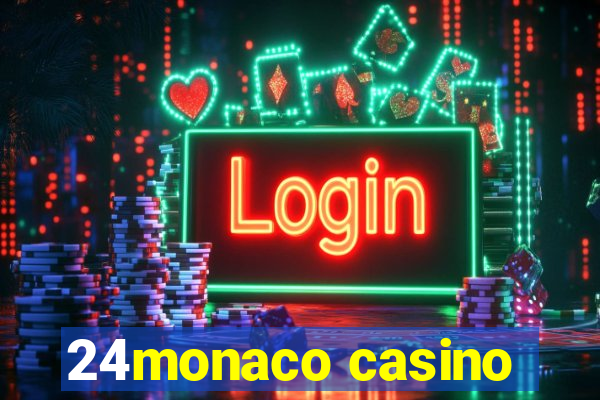 24monaco casino