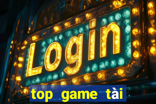 top game tài xỉu uy tín