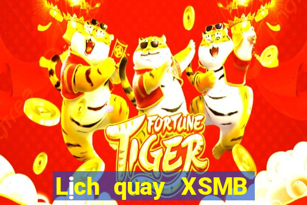 Lịch quay XSMB thứ Ba