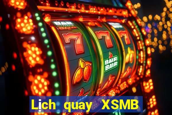 Lịch quay XSMB thứ Ba