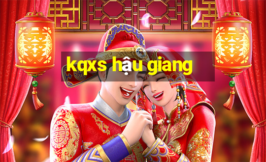 kqxs hậu giang