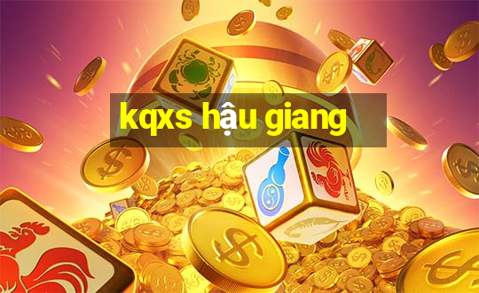 kqxs hậu giang