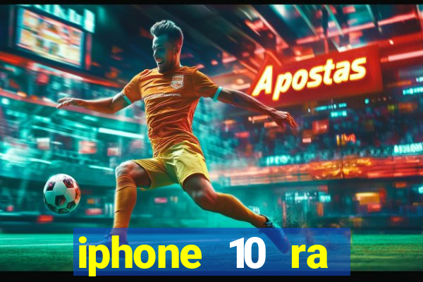 iphone 10 ra đời năm nào