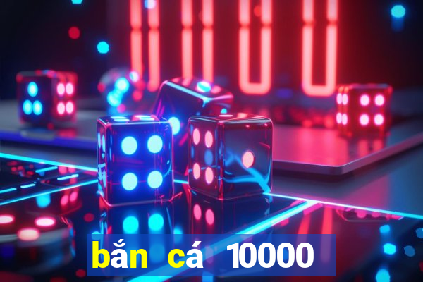 bắn cá 10000 pháo Tải về