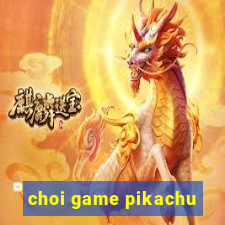 choi game pikachu