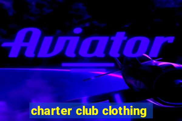 charter club clothing