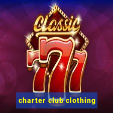 charter club clothing