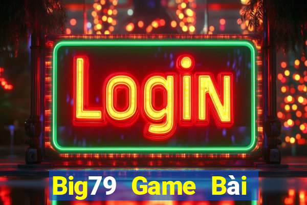 Big79 Game Bài Tứ Sắc