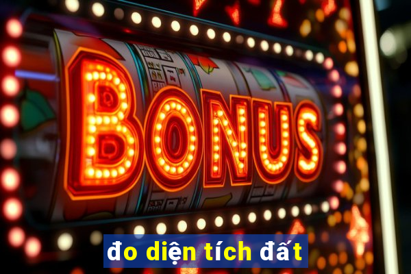 đo diện tích đất