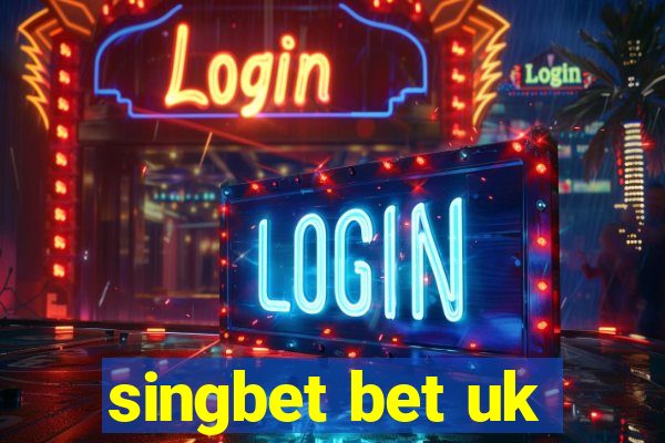 singbet bet uk