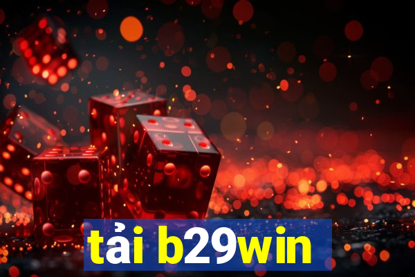 tải b29win