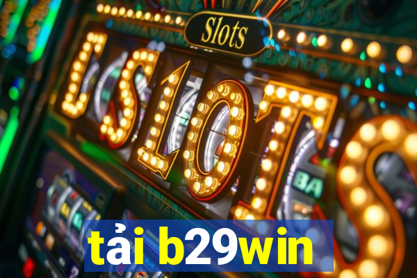 tải b29win