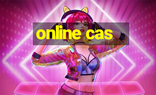 online cas