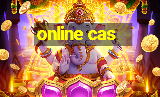 online cas