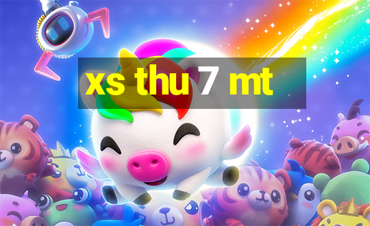 xs thu 7 mt