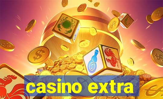 casino extra