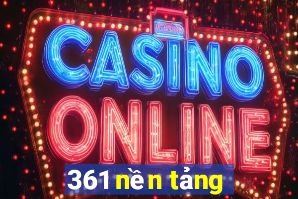 361 nền tảng