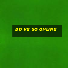 do ve so online