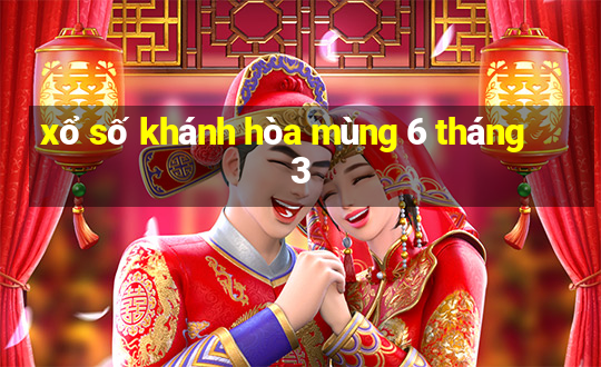 xổ số khánh hòa mùng 6 tháng 3