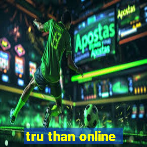 tru than online