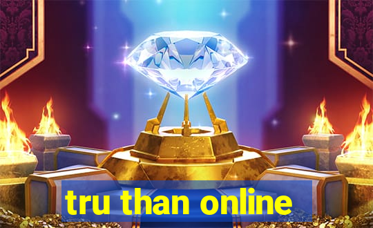 tru than online