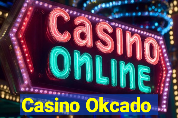 Casino Okcado