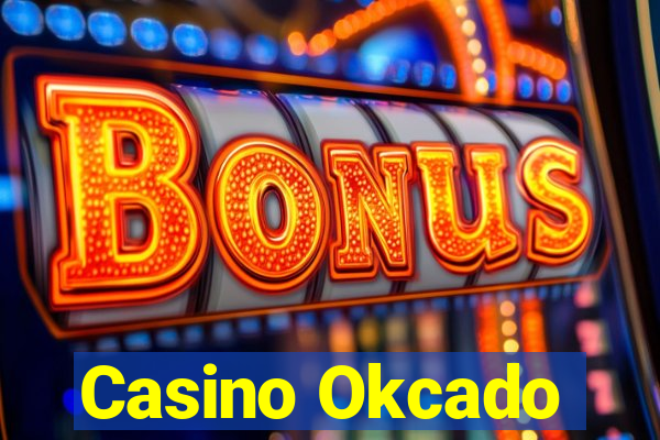 Casino Okcado